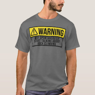 Warnung Sport Kletterer Klettergeschenk T-Shirt
