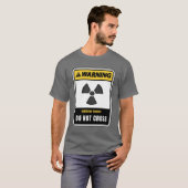 Warnung, Strahlengefahr, nicht überwinden T-Shirt (Vorne ganz)