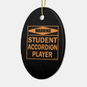 Warnung! Student Accordion Player! Keramik Ornament (Links)