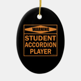 Warnung! Student Accordion Player! Keramik Ornament