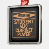 Warnung! Student Alto Klarinette Player! Ornament Aus Metall (Links)