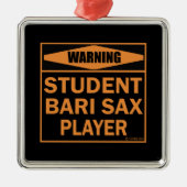 Warnung! Student Bari Sax Player! Silbernes Ornament (Vorne)