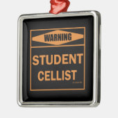 Warnung! Student Cellist! Ornament Aus Metall (Links)