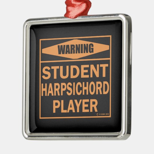 Warnung! Student Cembalo Player! Silbernes Ornament (Links)