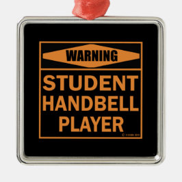 Warnung! Student Handbell Player! Ornament Aus Metall