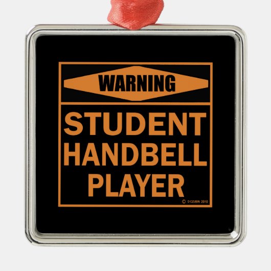 Warnung! Student Handbell Player! Ornament Aus Metall (Vorne)