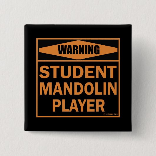 Warnung! Student Mandolin Player! Button (Vorderseite)