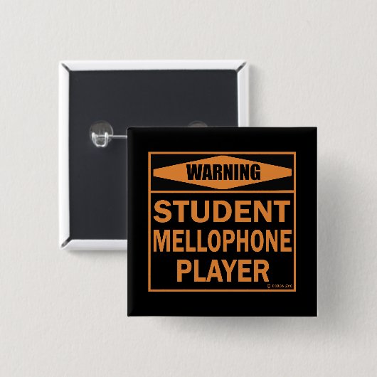 Warnung! Student Mellophone Player! Button (Vorne & Hinten)