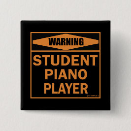 Warnung! Student Piano Player! Button