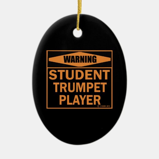 Warnung! Student Trumpet Player! Keramikornament (Vorne)