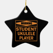 Warnung! Student Ukulele Player! Keramikornament (Vorne)