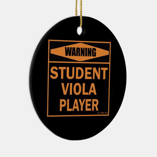 Warnung! Student Viola Player! Keramik Ornament (Rechts)