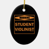 Warnung! Student Violinist! Keramik Ornament (Vorne)