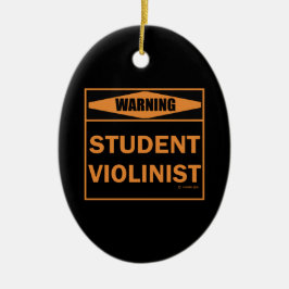 Warnung! Student Violinist! Keramik Ornament