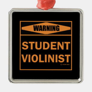 Warnung! Student Violinist! Ornament Aus Metall