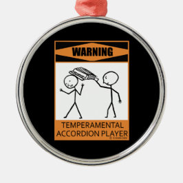 Warnung! Temperamentaler Accordion Player Ornament Aus Metall