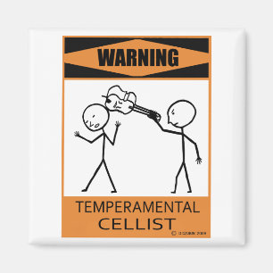 Warnung - Temperamentaler Cellist Magnet