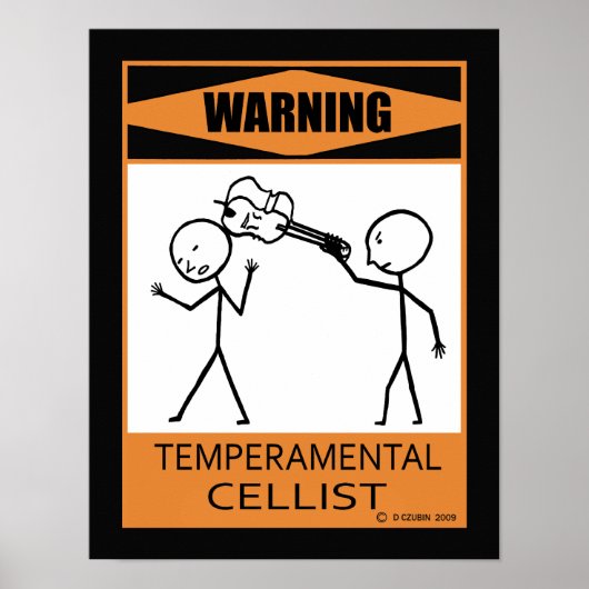 Warnung - Temperamentaler Cellist Poster (Vorne)