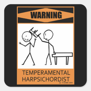 Warnung! Temperamentaler Cembalspieler Quadratischer Aufkleber