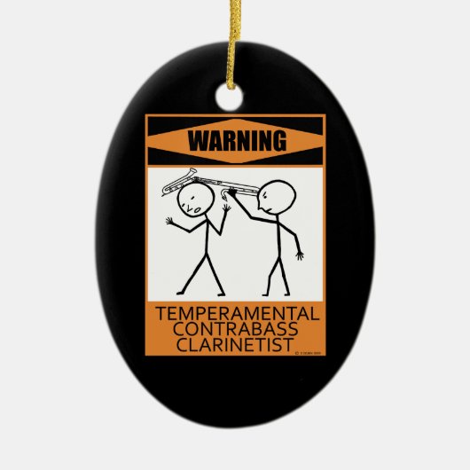 Warnung! Temperamentaler Kontrabass-Clarinetist Keramik Ornament (Vorne)