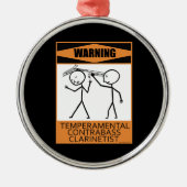 Warnung! Temperamentaler Kontrabass-Clarinetist Silbernes Ornament (Vorne)