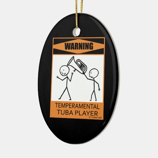 Warnung! Temperamentaler Tuba Player Keramik Ornament (Links)