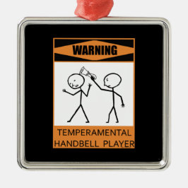 Warnung! Temperamentvoller Handbell-Player! Ornament Aus Metall