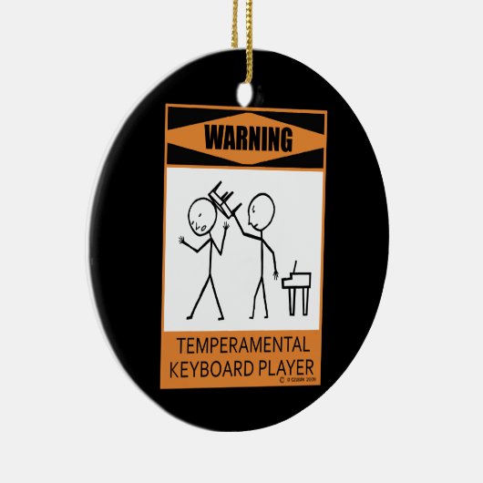 Warnung! Temperamentvoller Keyboard-Player Keramikornament (Rechts)