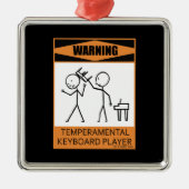 Warnung! Temperamentvoller Keyboard-Player Silbernes Ornament (Vorne)