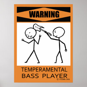 Warnung: Temperamentvolles Bass Player Poster
