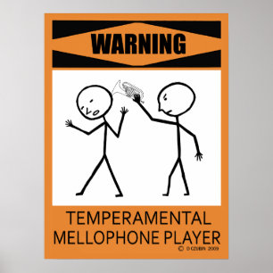 Warnung: Temperamentvolles Mellophone Player Poste Poster