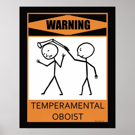 Warnung: Temperamentvolles Oboist-Poster Poster (Vorne)