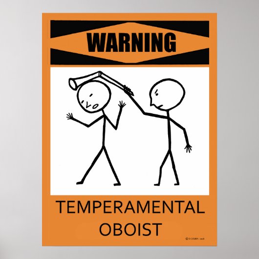 Warnung: Temperamentvolles Oboist-Poster Poster (Vorne)