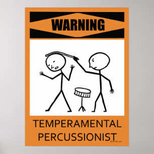 Warnung temperamentvolles Percussionist Poster