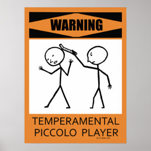 Warnung: Temperamentvolles Piccolo Player Poster