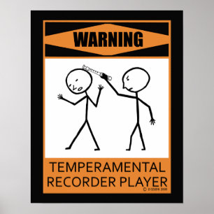 Warnung: Temperamentvolles Rekorder-Player-Poster Poster