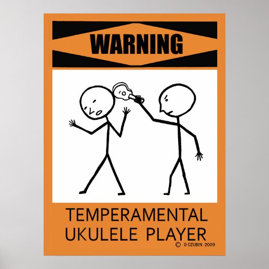 Warnung: Temperamentvolles Ukulele Player Poster (Vorne)