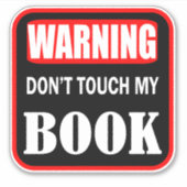 Warnung Touch mein Buch nicht Aufkleber (Vorderseite)