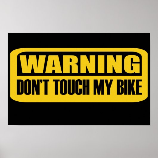Warnung Touch mein Fahrrad nicht Poster (Vorne)