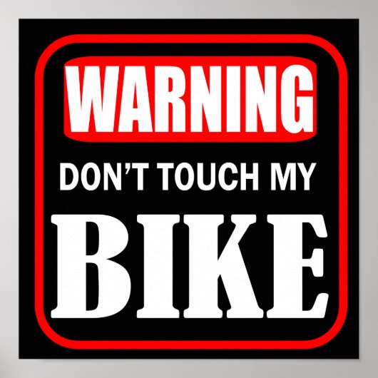 Warnung Touch mein Fahrrad nicht Poster (Vorne)