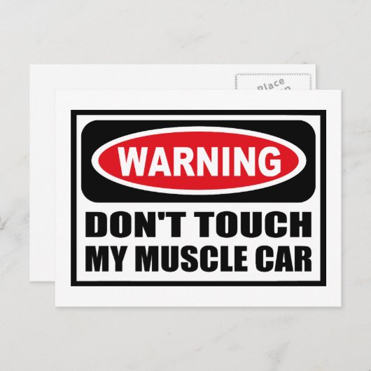 Warnung TOUCH MEIN MUSKELAUTO nicht Postkarte (Vorne/Hinten)