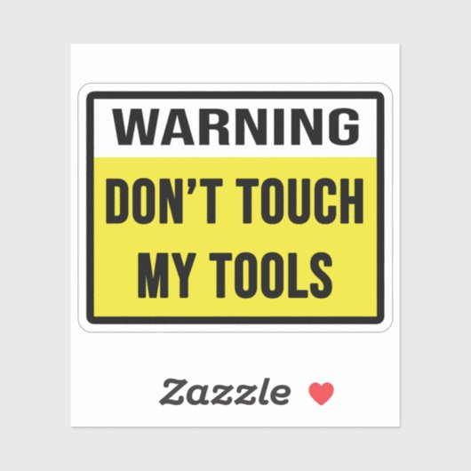 Warnung Touch meiner Tools nicht Aufkleber (Blatt)