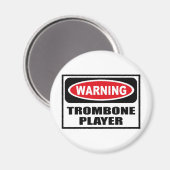 Warnung TROMBONE PLAYER Magnet (Vorderseite/Rückseite)