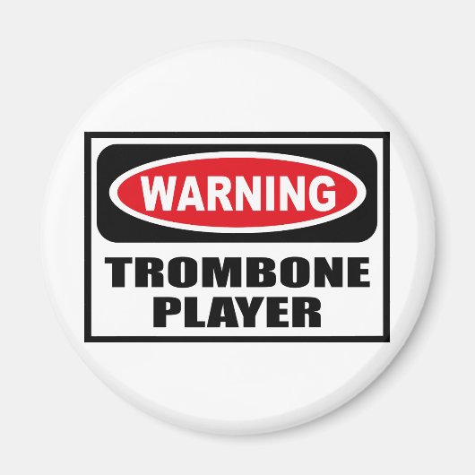 Warnung TROMBONE PLAYER Magnet (Vorne)