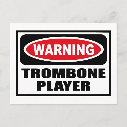 Warnung TROMBONE PLAYER Postcard Postkarte (Vorderseite)