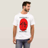 WARNUNG! TSUNAMI SAMURAI ! T-Shirt (Vorne ganz)