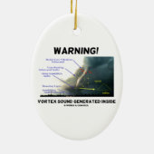 Warnung! Turbulenz-Ton erzeugtes Innere (Tornado) Keramik Ornament (Hinten)