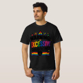Warnung: Übermäßige Fabulousness  T-Shirt (Vorne ganz)