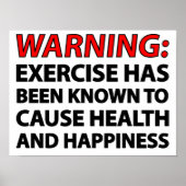 Warnung: Übung hat bekanntermaßen Gesundheit verur Poster (Vorne)