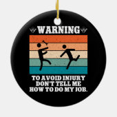 WARNUNG, um Verletzungen zu vermeiden, sag mir nic Keramik Ornament (Hinten)